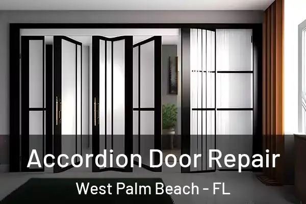 Accordion Door Repair West Palm Beach - FL