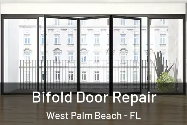 Bifold Door Repair West Palm Beach - FL