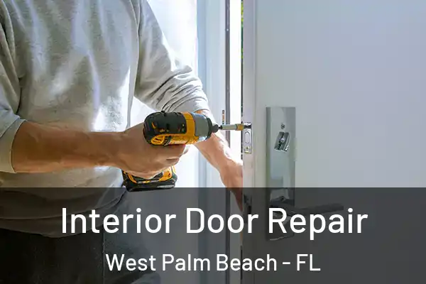 Interior Door Repair West Palm Beach - FL