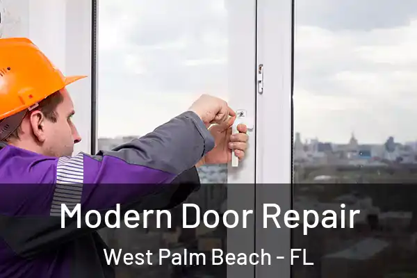  Modern Door Repair West Palm Beach - FL