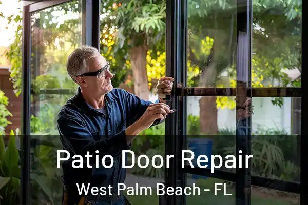  Patio Door Repair West Palm Beach - FL