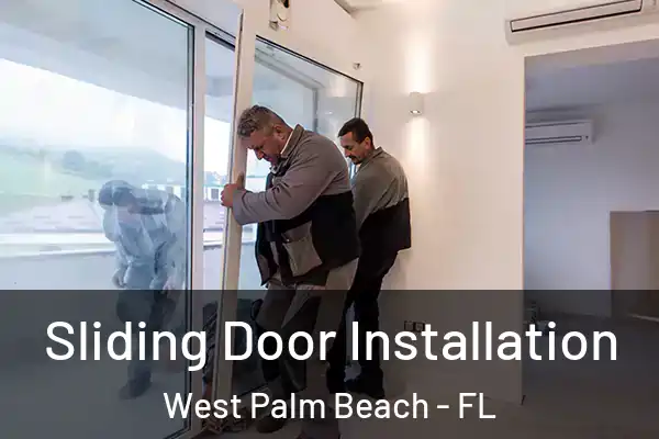 Sliding Door Installation West Palm Beach - FL