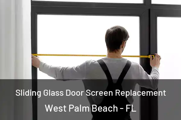 Sliding Glass Door Screen Replacement West Palm Beach - FL