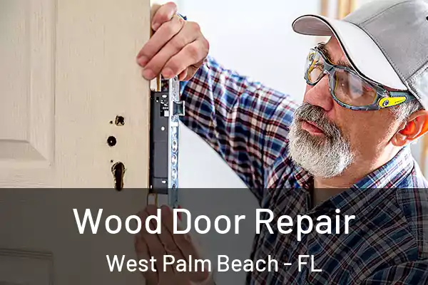 Wood Door Repair West Palm Beach - FL